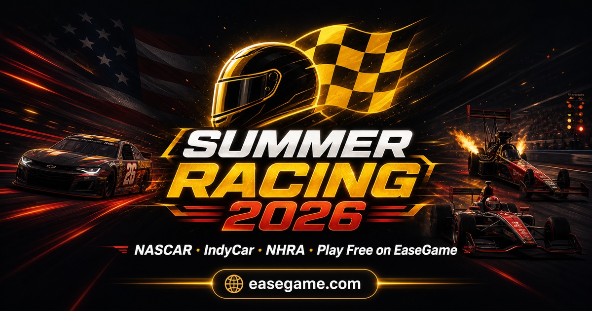 Summer Racing America's Summer Racing 2026 — NASCAR, NHRA & IndyCar | EaseGame